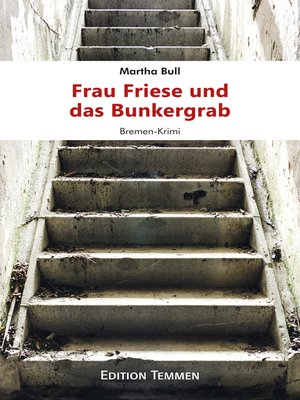 cover image of Frau Friese und das Bunkergrab